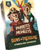 Guns or Treasure Parrots and Monkeys