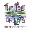 Isle of Cats Kittens + Beasts