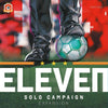 Eleven Solo Campaign