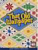 That Old Wallpaper