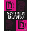 Double Down {C}