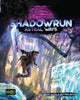 Shadowrun Sixth World (6th) Astral Ways