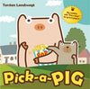 Pick A Pig {C}