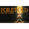 Foretold Rise of a God {C}