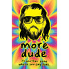 Dude More Dude {C}